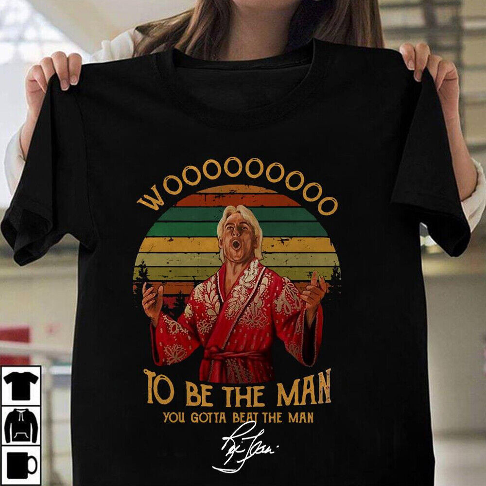 New Ric Flair Woooo To Be The Man You Gotta Beat Short Shirt HS733 ...