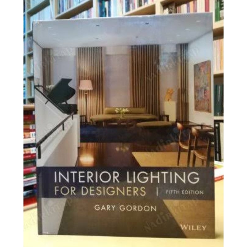 Interior Lighting For Designers Fifth editio by Gary Gordon Wiley