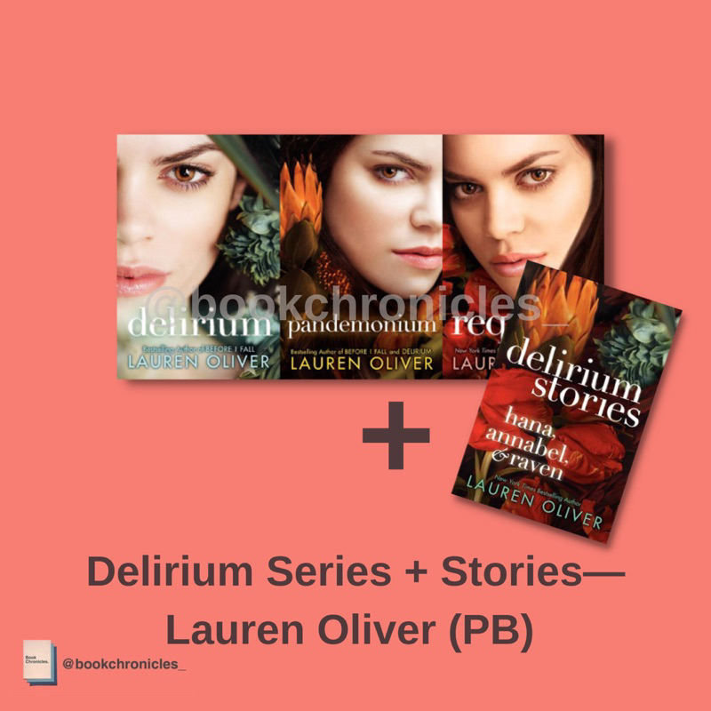 Delirium Series + Stories (delirium, pandemonium, requiem, delirium stories) — Lauren Oliver