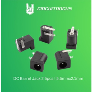 Circuitrocks DC Barrel Jack 2 5pcs | 5.5mmx2.1mm | Shopee Philippines