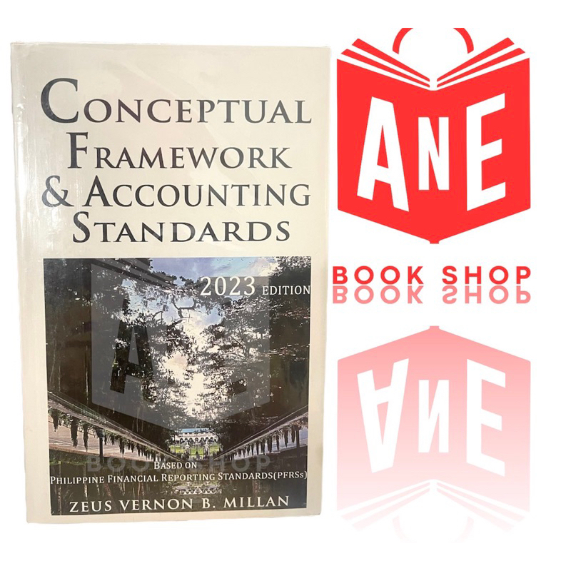 AUTHENTIC 2023 Edition - Conceptual Framework&Accounting Standards By ...