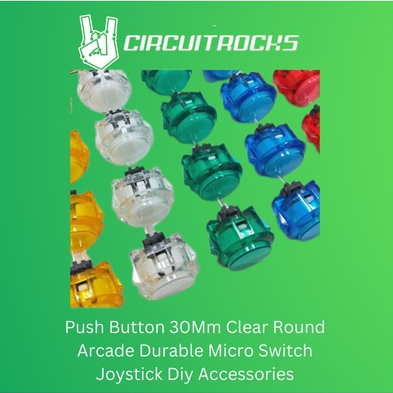 Circuitrocks Push Button 30Mm Clear Round Arcade Durable Micro Switch ...