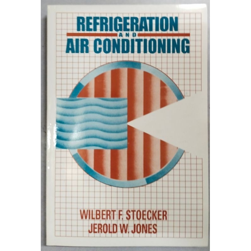 REFRIGERATION AND AIR CONDITIONING 3rd edition by Stoecker & sta maria