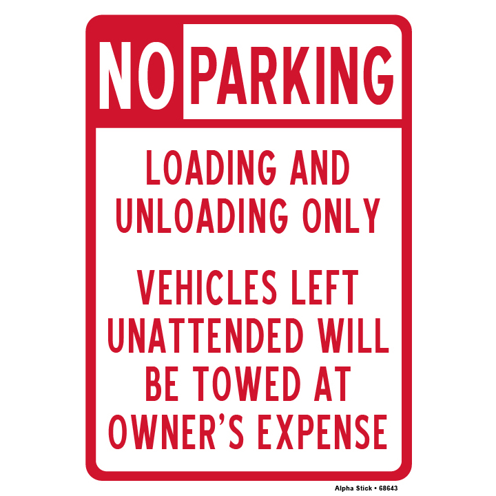 No Parking Sign Loading and Unloading Only Vinyl Sticker Sign. Size 7