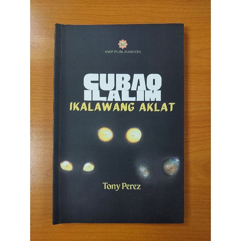 Tony Perez. Cubao Ilalim. Unang Aklat. Filipiniana.