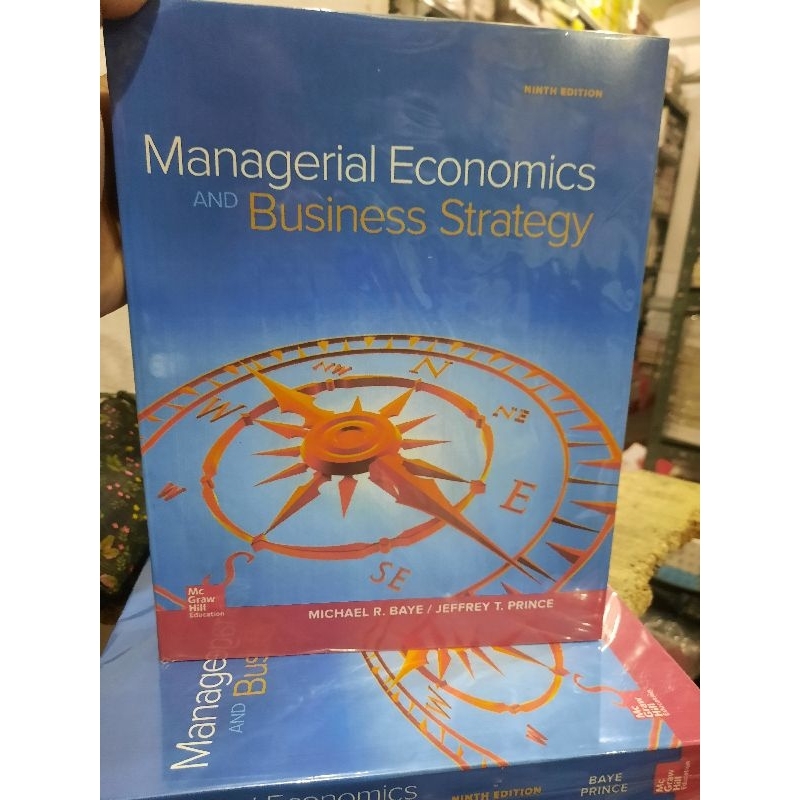 Managerial Economics And Business Strategy 9th Edition By Baye & Prince ...