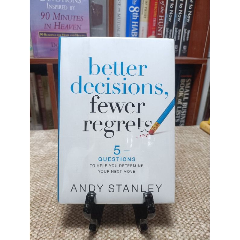 BETTER DECISIONS, FEWER REGRETS: 5 QUESTIONS TO HELP YOU by ANDY ...