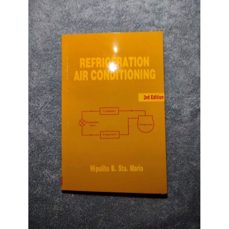 REFRIGERATOR AIR CONDITIONING 3rd Edition by Hipolito B. Sta. Maria