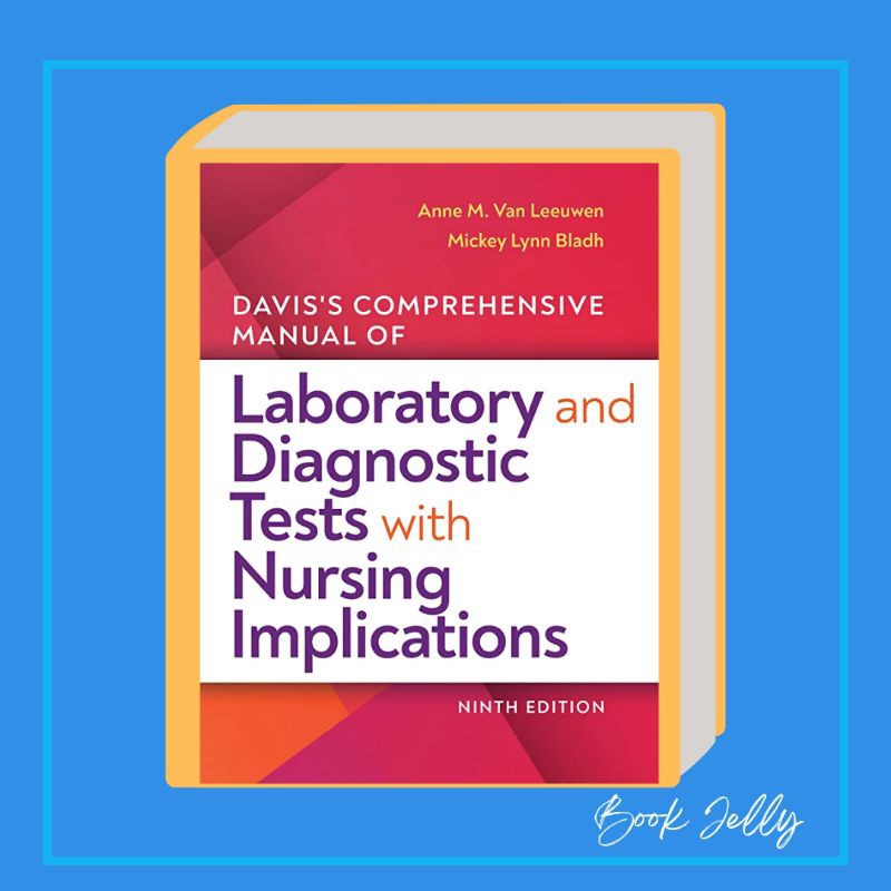 Comprehensive Manual of Laboratory and Diagnostic Tests With Nursing