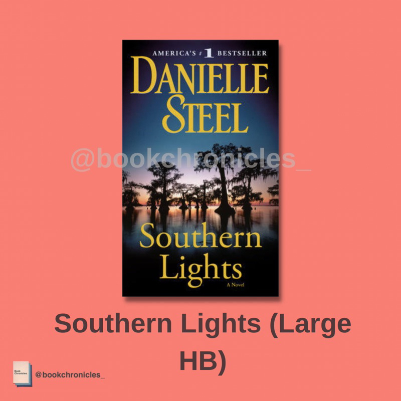 Southern Lights — Danielle Steel (Hardbound) Shopee Philippines