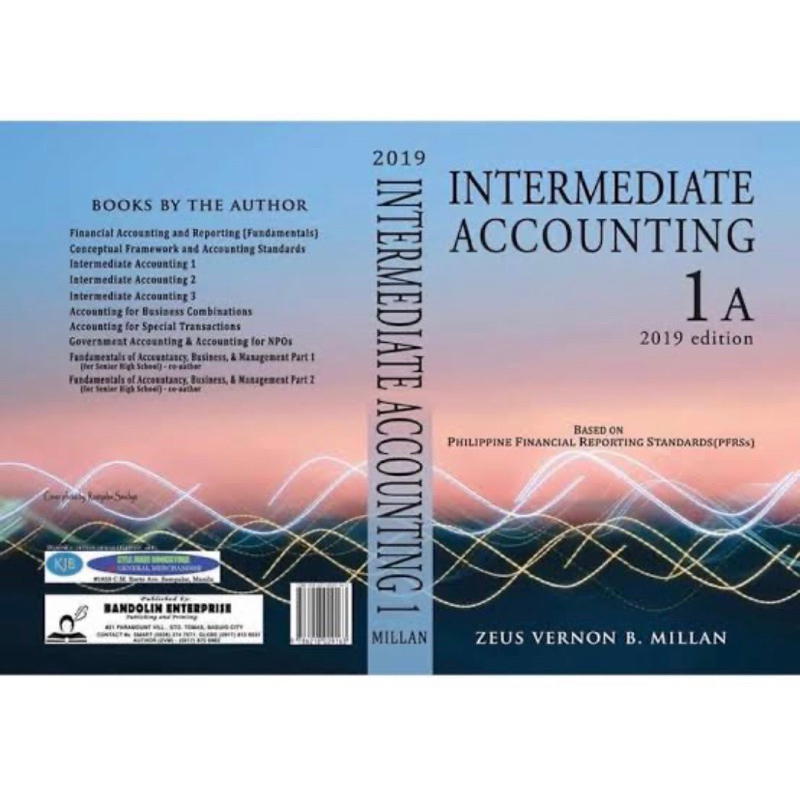 Intermediate Accounting 1a, 1b, 2, & 3 by Zeus Vernon Millan (2019
