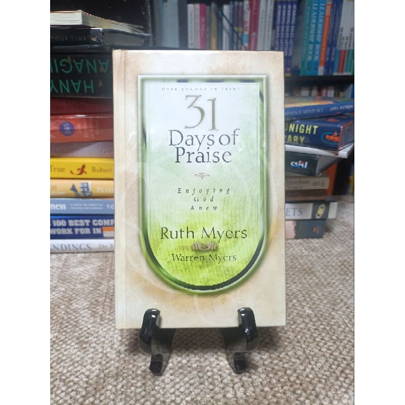 31 DAYS OF PRAISE: ENJOYING GOD ANEW by RUTH MYERS with WARREN MYERS (HARDCOVER) | Shopee ...