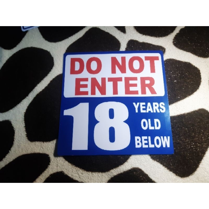 DO NOT ENTER 18 YEARS OLD BELOW SIGN PVC TYPE | Shopee Philippines