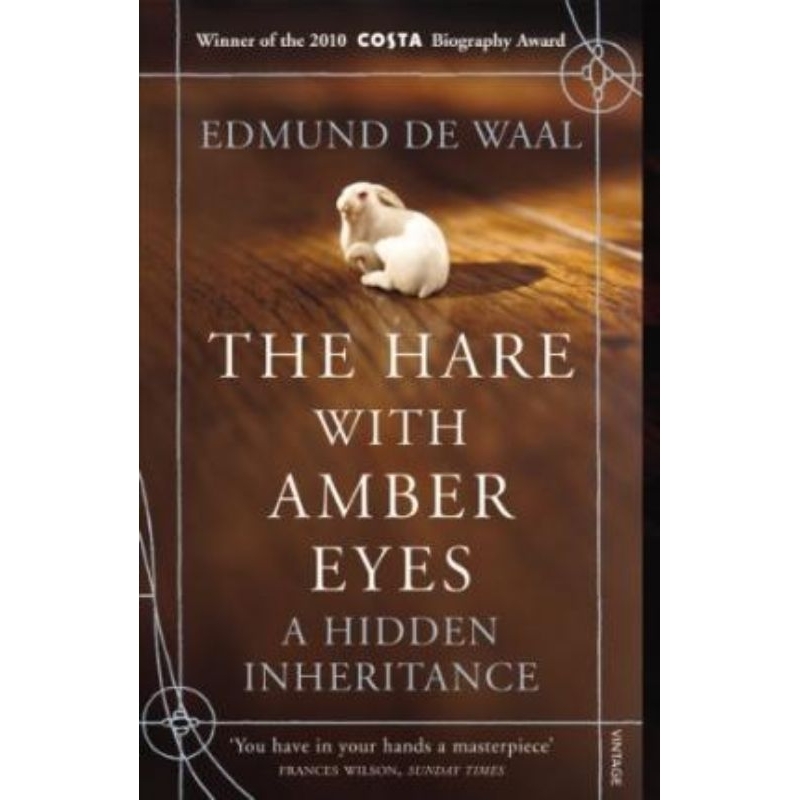 The Hare with Amber Eyes A Hidden Inheritance by Edmund de Waal (Preloved, PB, Unused