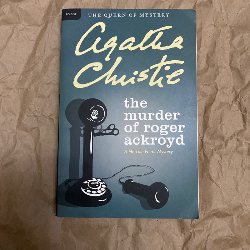 The Murder of Roger Ackroyd: A Hercule Poirot Mystery by Agatha