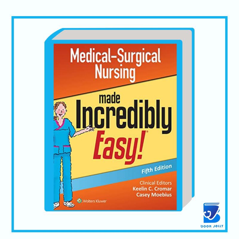 Medical Surgical Nursing Made Incredibly Easy 5th Edition Shopee