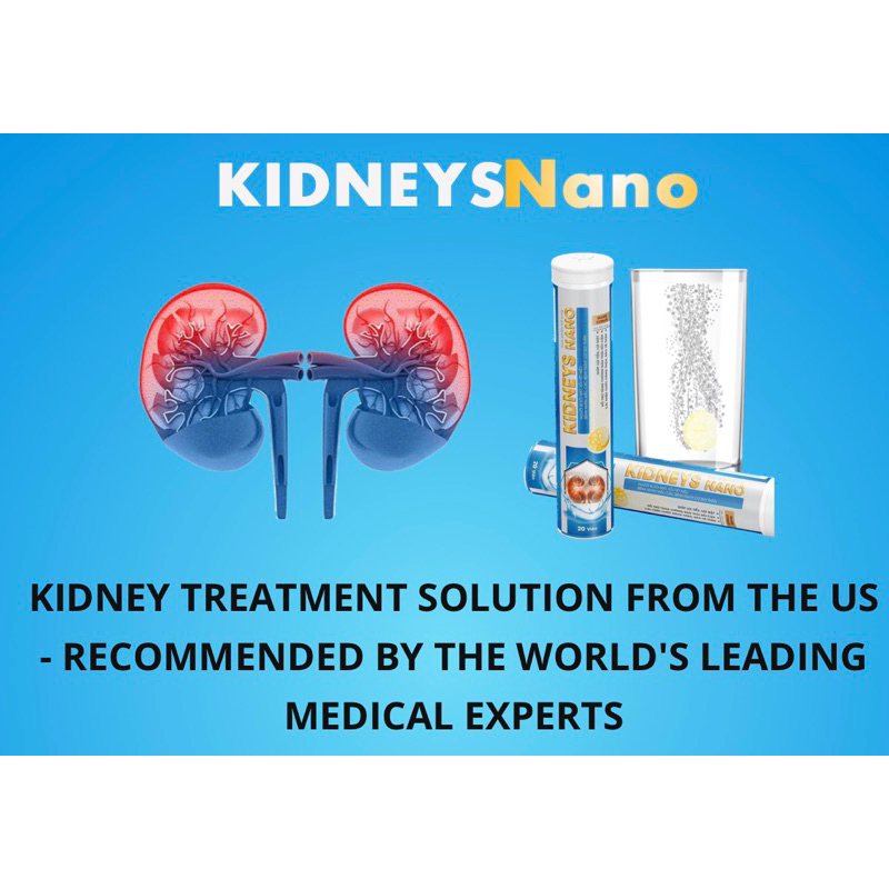 KIDNEYS NANO EFFERVESCENT TABLET KIDNEY SUPPORT MADE IN US TECHNOLOGY