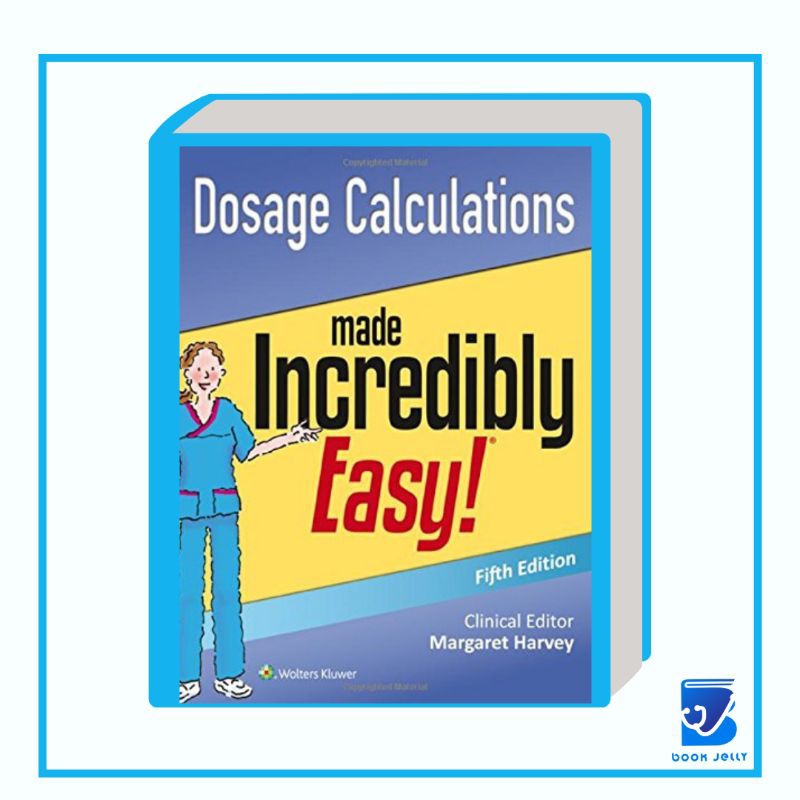 Dosage Calculation Made Incredibly Easy 5th Edition Shopee Philippines