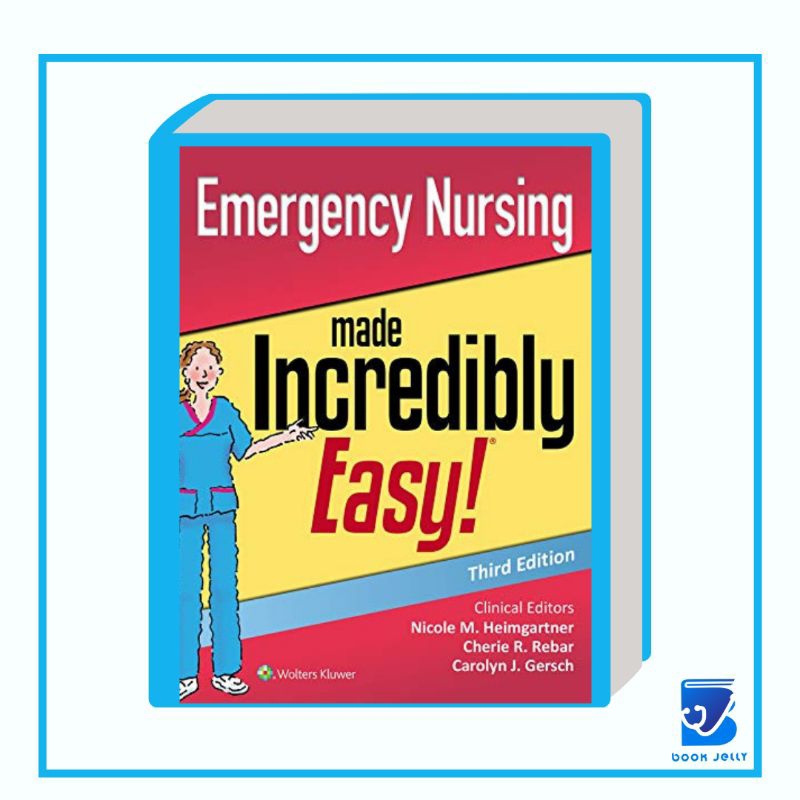 Emergency Nursing Made Incredibly Easy 3rd Edition Shopee Philippines