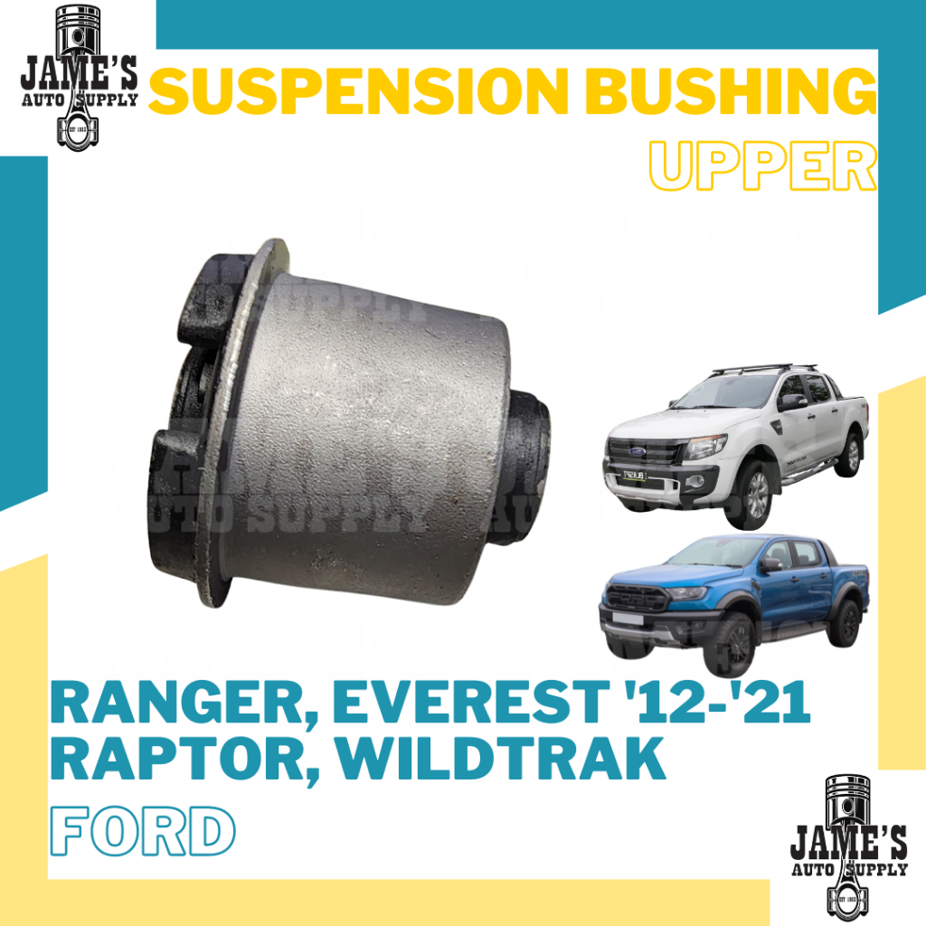 SUSPENSION ARM BUSHING FORD RANGER, EVEREST 20122021 UPPER, LOWER