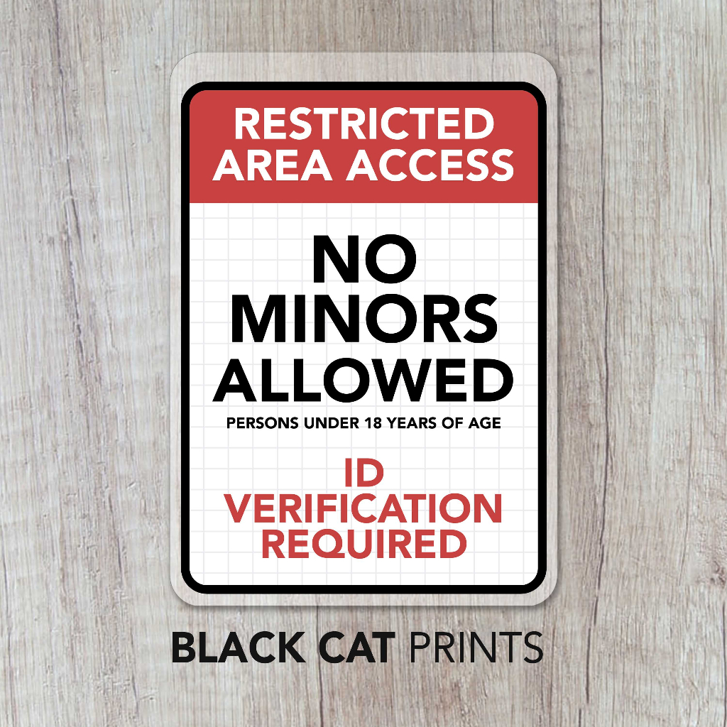 Restricted Access No Minors Allowed Sign / Laminated Sign / Sign Board