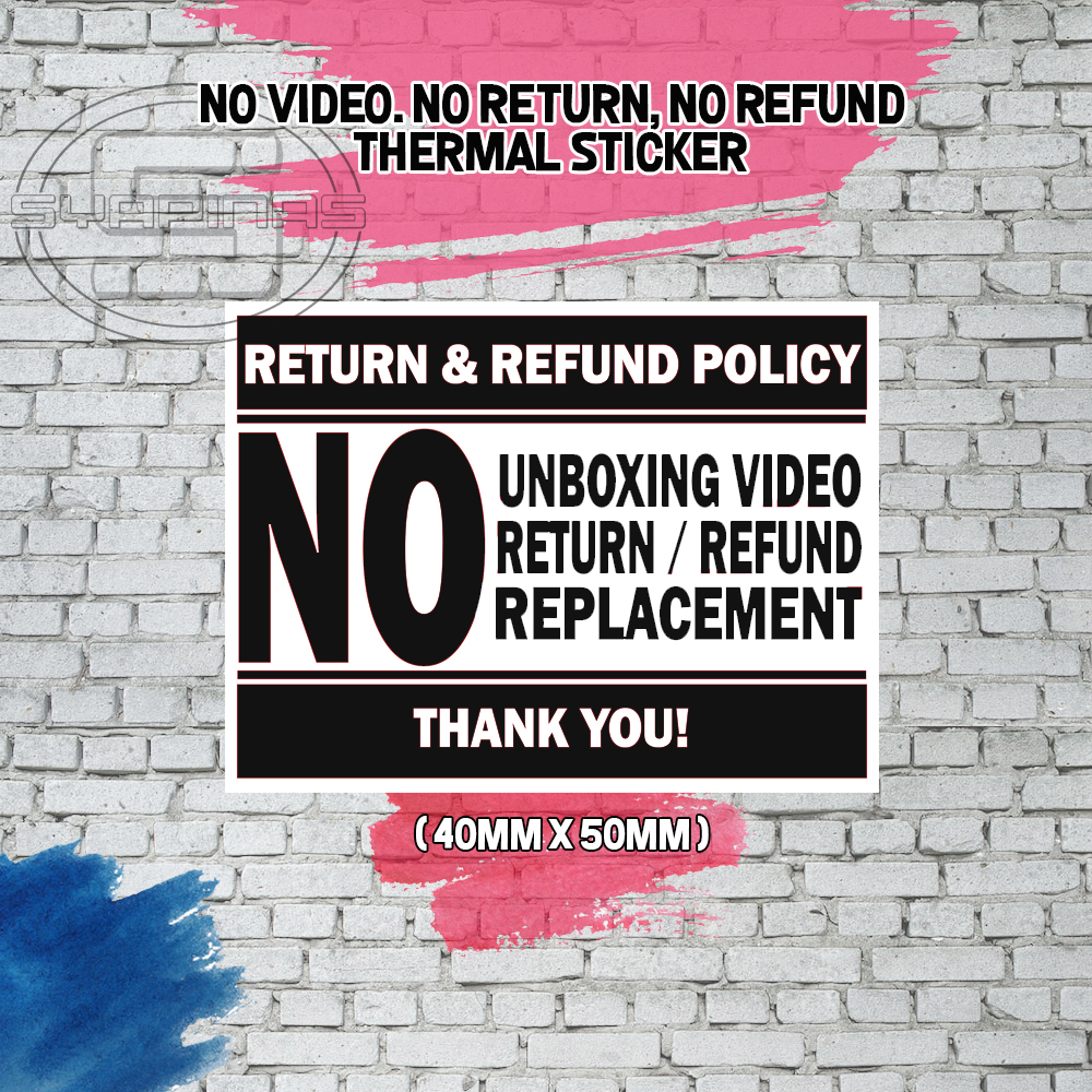No video no return no refund sticker customized thermal packaging