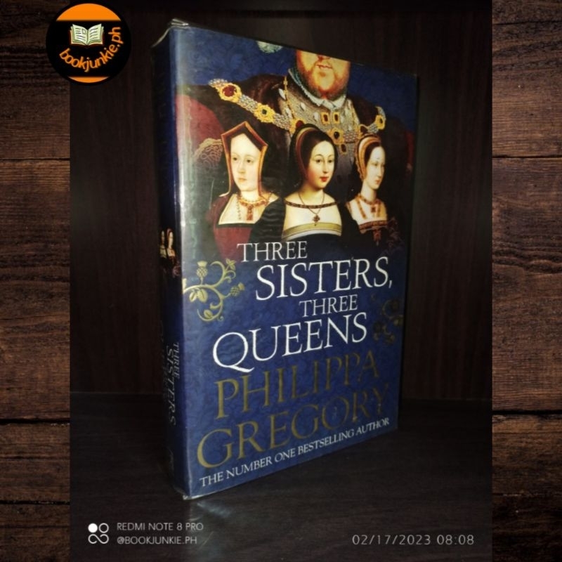 Three Sisters, Three Queens (The and Tudor Novels) by Philippa Gregory UK Edition
