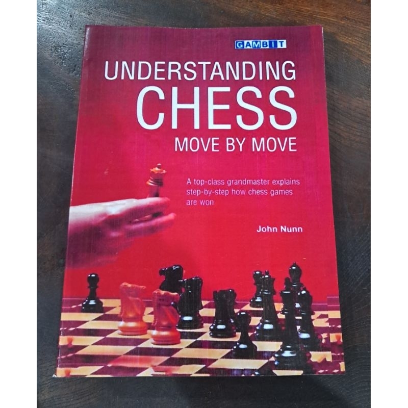 Understanding Chess Move by Move Gambit John.Nunn Shopee Philippines