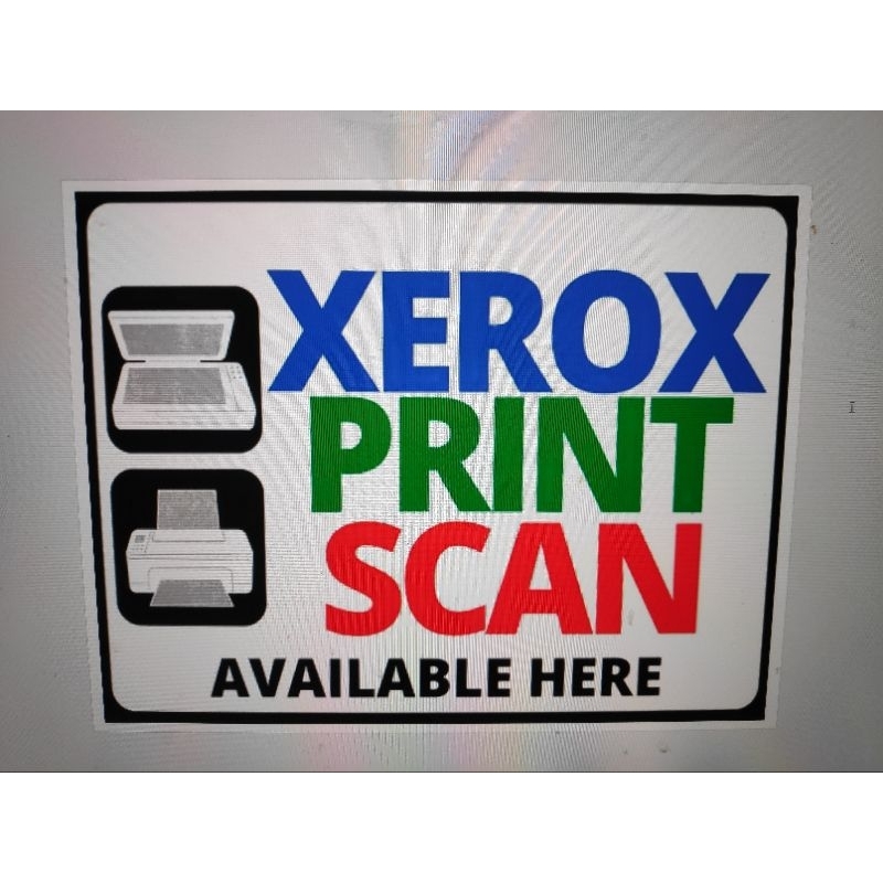 Signage XEROX PRINT SCAN Available Here! Laminated A4 size Shopee