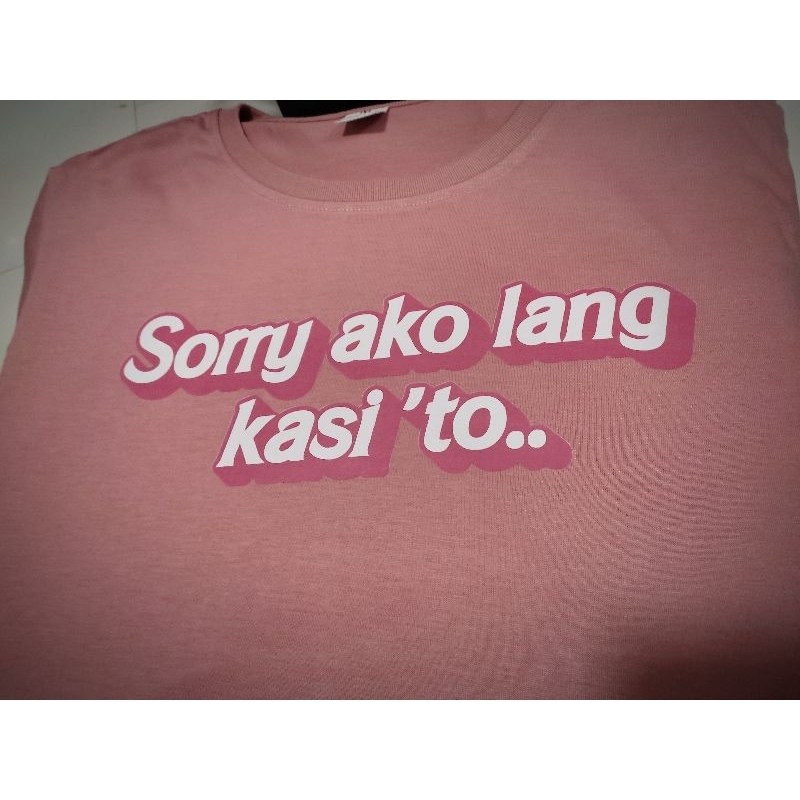 Sorry Ako Lang Kasi To Shopee Philippines 9259