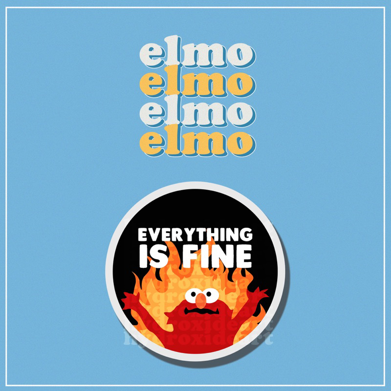 Elmo Everything is Fine Individual Sticker by hydroxideart | Shopee ...