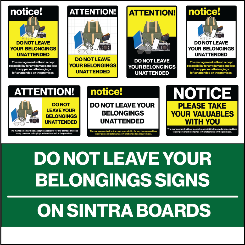 Do Not Leave Your Belongings Unattended Safety Signs On Sintra Boards