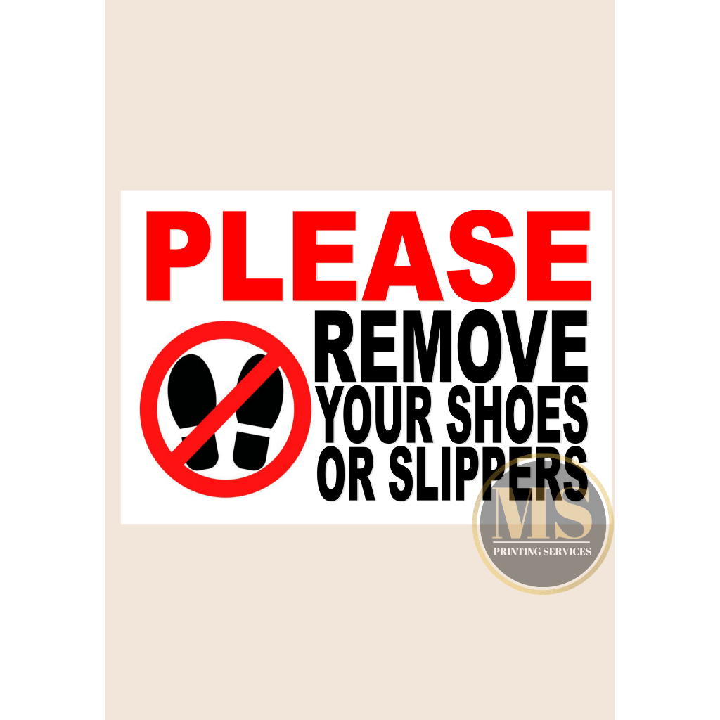 Remove Shoes Slippers Signage (Laminated Signage and Waterproof Vinyl ...