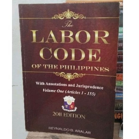 THE LABOR CODE OF THE PHILIPPINES VOLUME 1 2011 EDITION | Shopee ...