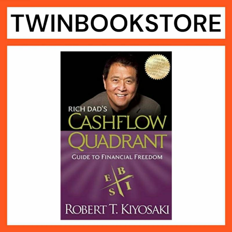 Rich Dads Cashflow Quadrant Guide To Financial Freedom By Robert T