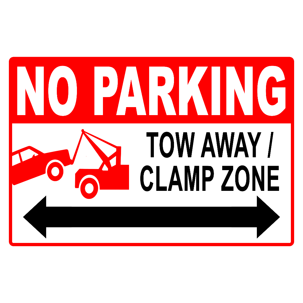 NO PARKING TOW AWAY CLAMP ZONE SIGN PVC TYPE or PLASTIC LAMINATED ...