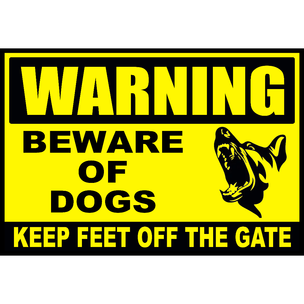 SIGN WARNING BEWARE OF DOG KEEP FEET OF THE GATE YELLOW VERSION PVC ...