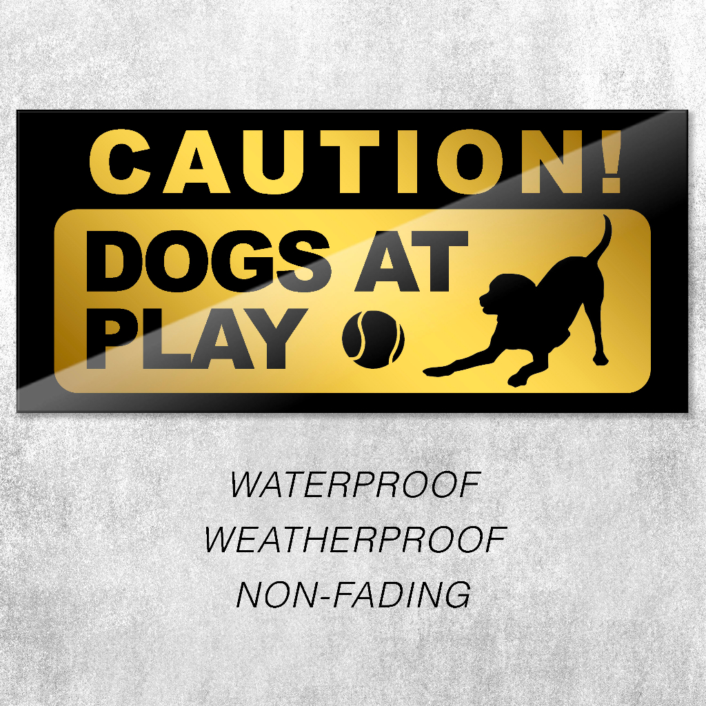 CAUTION! Dogs at play Beware of Dog Warning Elegant Acrylic Signage ...