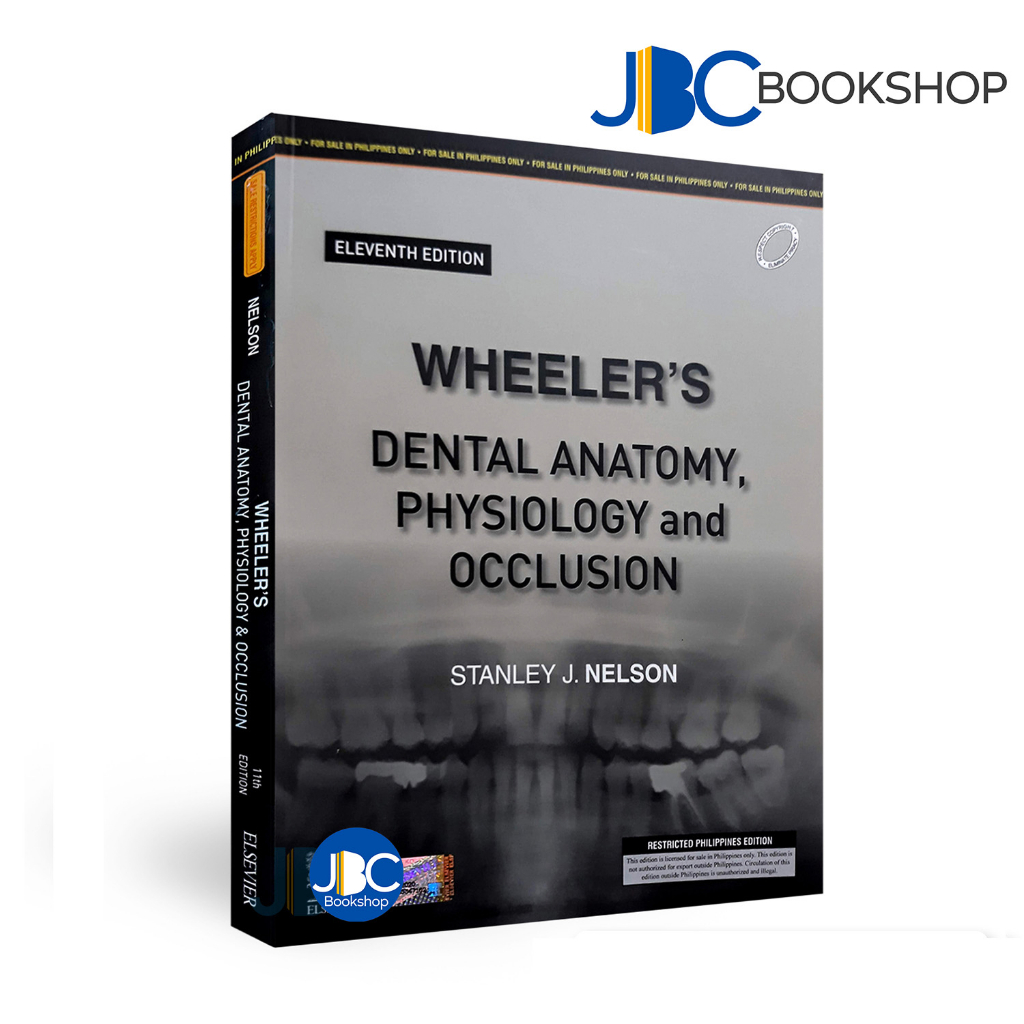Wheeler's Dental Anatomy, Physiology and Occlusion 11th by Stanley J
