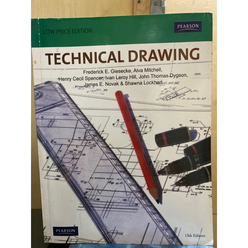 TECHNICAL DRAWING by Fredireck E Giesecke.Alma Mitchelle 13th edition