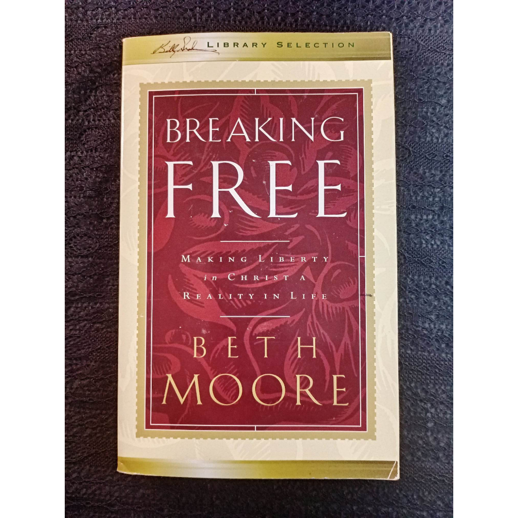 BREAKING FREE by Beth Moore ( Pre-loved ) | Shopee Philippines