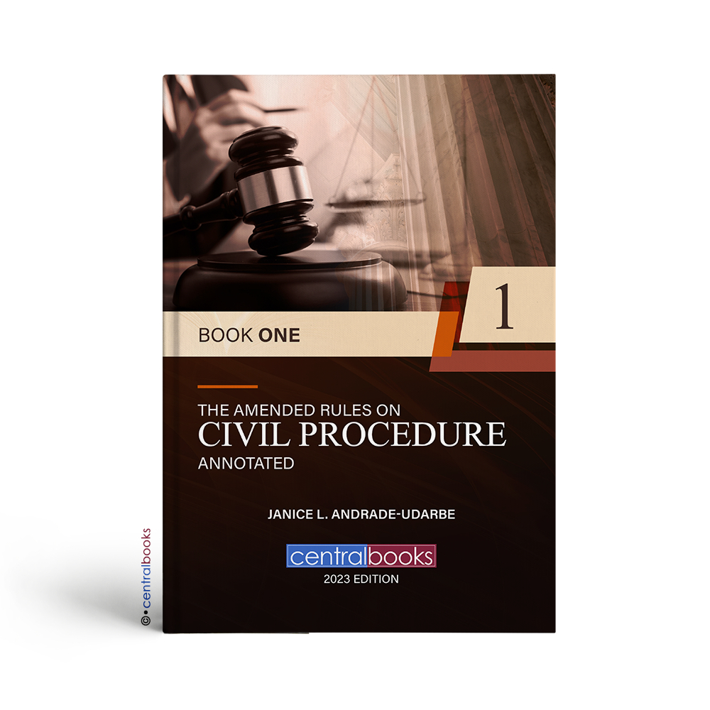 The Amended Rules on Civil Procedure Annotated Book 1 (2023) by Judge