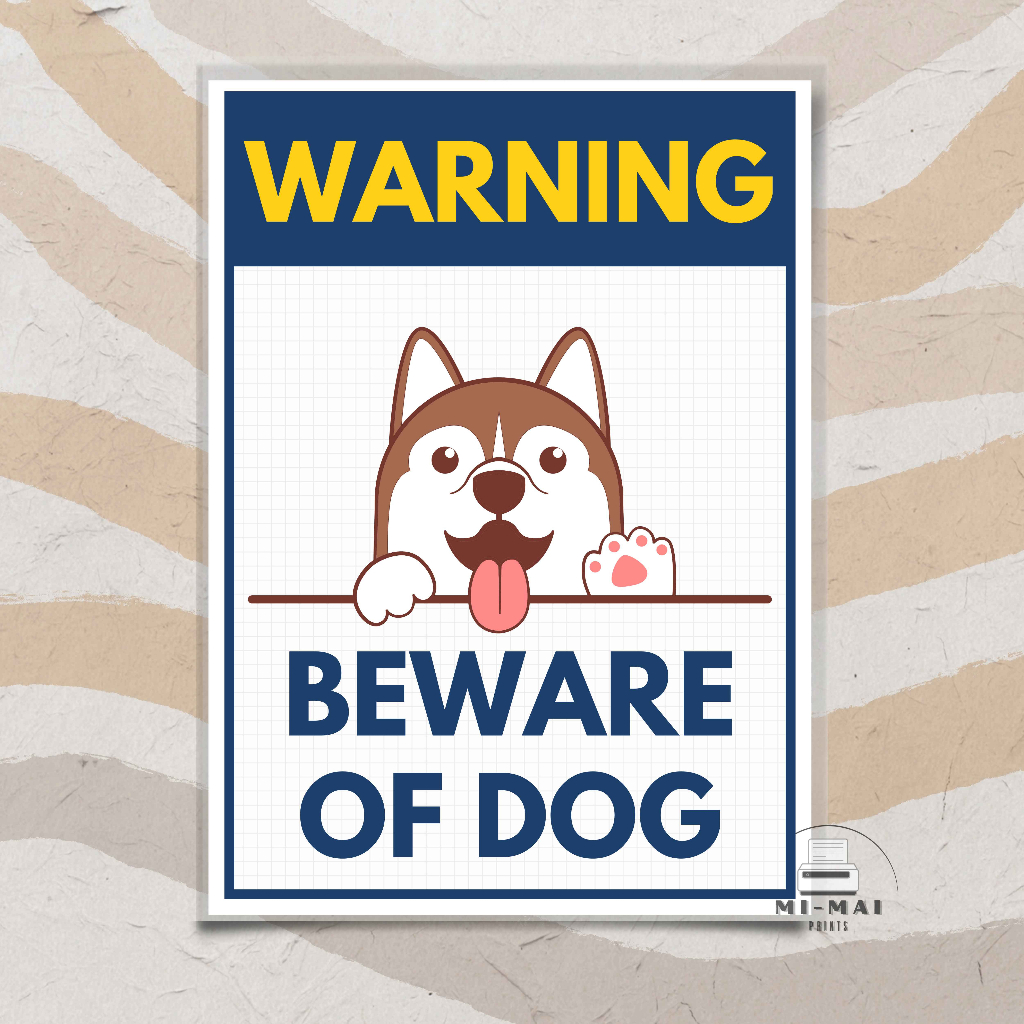BEWARE OF DOG SIGNAGE (A4 LAMINATED) / MI-MAI PRINTS | Shopee Philippines