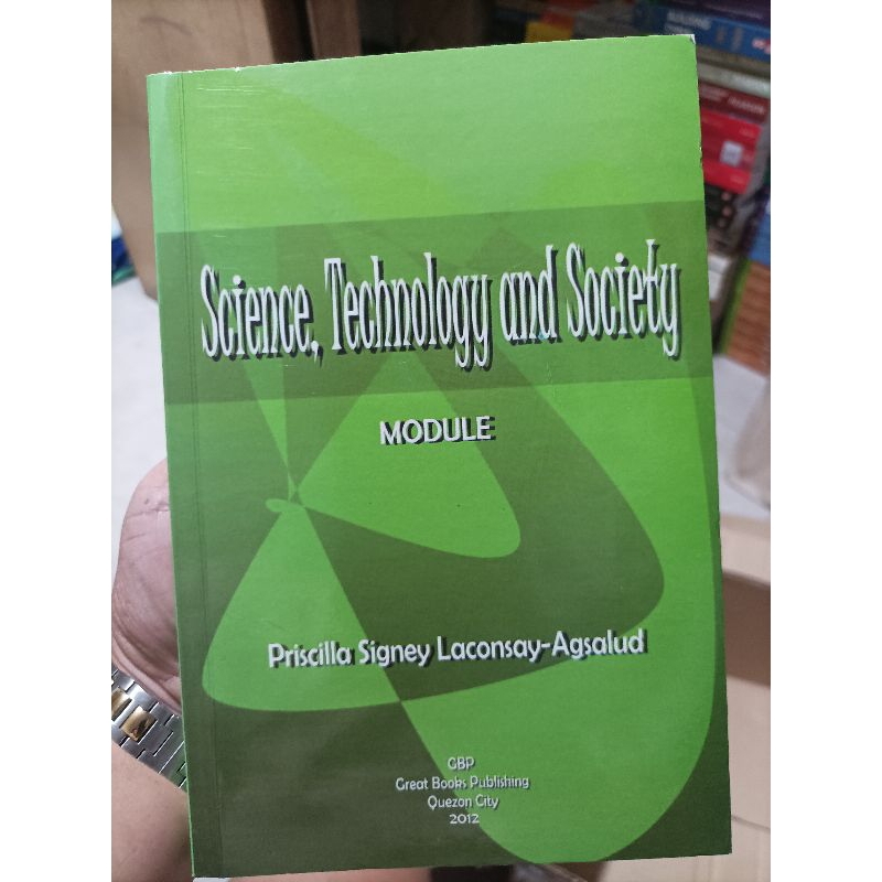 Science Technology and Society Module by Priscilla Signey Lacansay ...