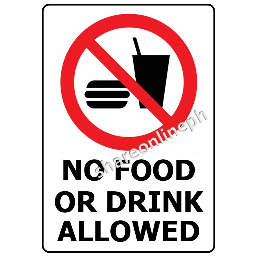 Laminated Signages No Food Or Drink Allowed Sticker Signage PVC Sign ...