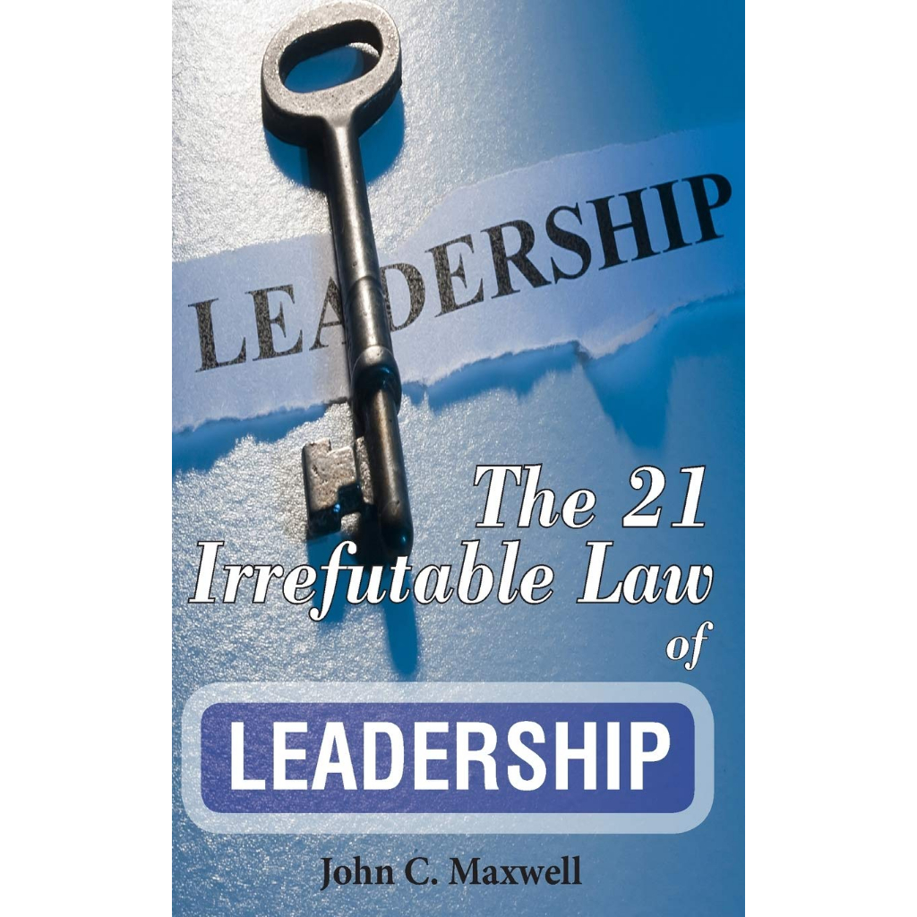 The 21 Irrefutable Laws of Leadership by John C Maxwell | Shopee ...