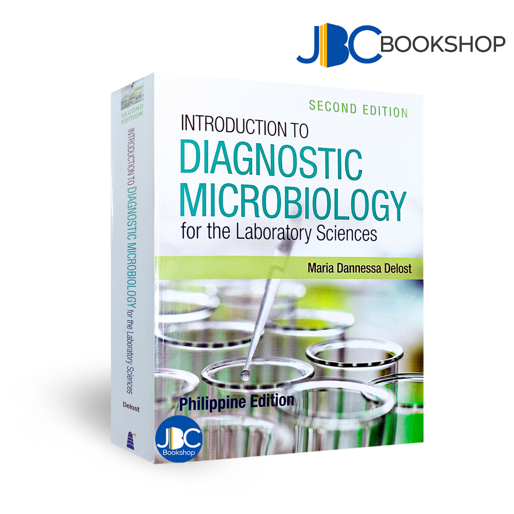 Introduction to Diagnostic Microbiology for the Laboratory Sciences 2nd edition by Delost ...