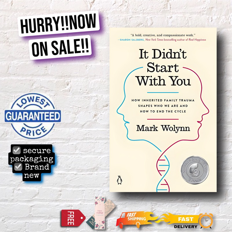 It Didn't Start with You: How Inherited Family Trauma Shapes Who We Are and  How to End the Cycle by Mark Wolynn