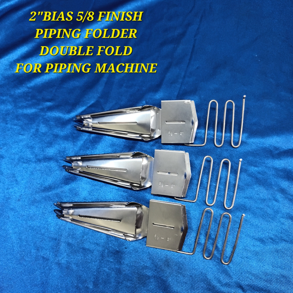 PIPING FOLDER DOUBLE FOLD 2"BIAS 5/8"FINISH FOR PIPING SEWING MACHINE