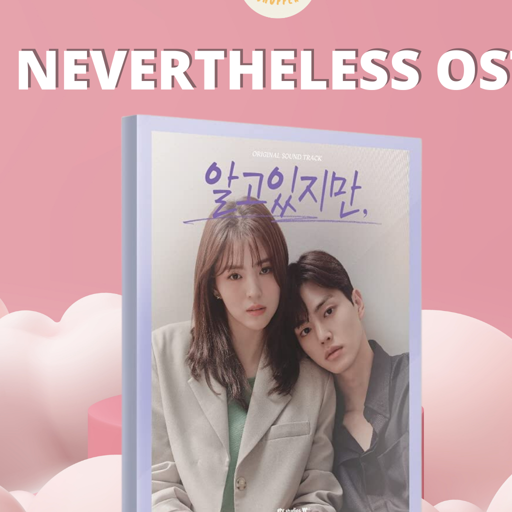 NEVERTHELESS OST ALBUM | Shopee Philippines